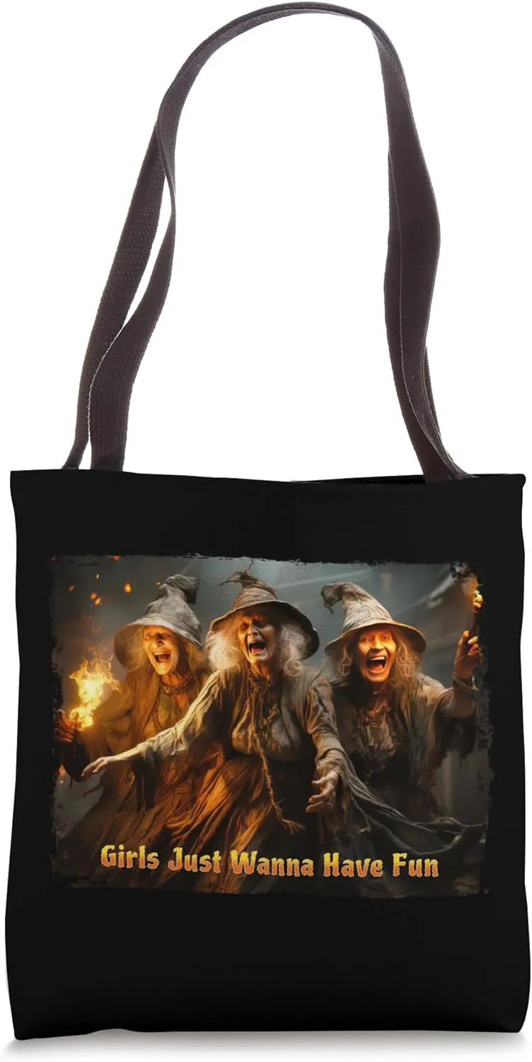 Girls Just Wanna Have Fun Tote Bag