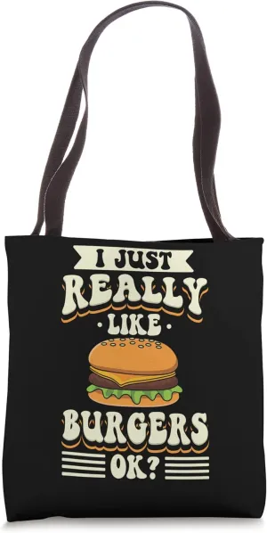 Grilled Cheesburger Bun Apparel I Just Really Like Burgers Tote Bag
