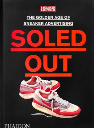 Soled Out: The Golden Age of Sneaker Advertising